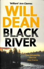 Black river / Will Dean.