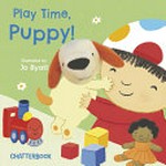 Play time, puppy! / illustrated by Jo Byatt.