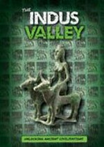 The Indus Valley / Madeline Tyler.