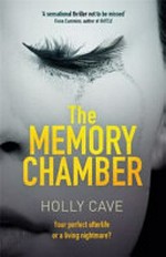 The memory chamber / Holly Cave.