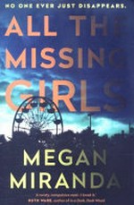 All the missing girls : a novel / Megan Miranda.