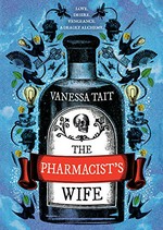 The pharmacist's wife / Vanessa Tait.