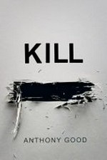 Kill [redacted] / Anthony Good.