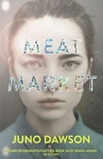 Meat market / Juno Dawson.