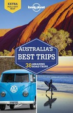 Australia's best trips : 38 amazing road trips / Paul Harding [and others]