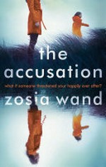 The accusation / Zosia Wand.