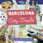Barcelona : city trails / Moira Butterfield ; illustration, Louise Gardner, Dynamo Limited ; design, Dynamo Limited.