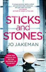 Sticks and stones / Jo Jakeman.