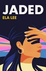 Jaded / Ela Lee.