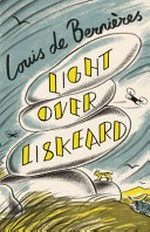 Light over Liskeard / Louis De Bernières.