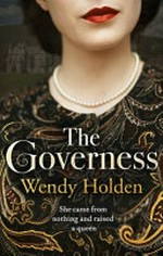 The governess / Wendy Holden.