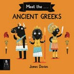 Meet the Ancient Greeks / James Davies.