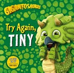 Try again, Tiny / adapted by Harriet Paul.