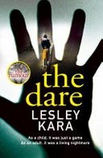 The dare / Lesley Kara.