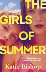 The girls of summer / Katie Bishop.