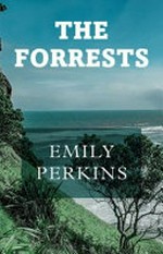 The Forrests / Emily Perkins.