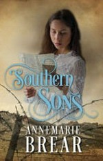 Southern sons / AnneMarie Brear.