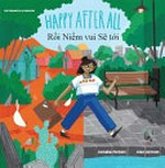 Rồi niềm vui sẽ tới = Happy after all / by Anneke Forzani ; illustrated by Alex Jarman ; Vietnamese text by Tuan V.