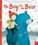 The boy and the Bear / Tracey Corderoy & [illustrated by] Sarah Massini.