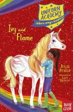 Ivy and Flame / Julie Sykes ; illustrated by Lucy Truman.