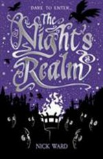The night's realm / Nick Ward.
