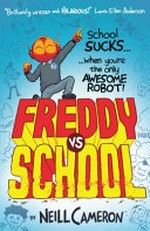 Freddy vs school / by Neill Cameron.