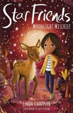 Moonlight mischief / Linda Chapman ; illustrated by Lucy Fleming.