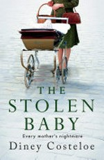 The stolen baby / Diney Costeloe.