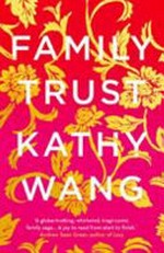 Family trust / Kathy Wang.