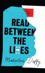 Read between the lies : [Dyslexic Friendly Edition] / Malcolm Duffy.