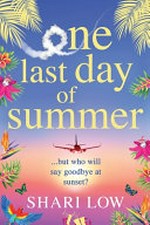 One last day of summer / Shari Low.