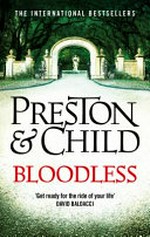 Bloodless / Preston & Child.