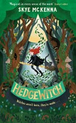 Hedgewitch / Skye McKenna ; illustrated by Tomislav Tomić.