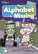 The alphabet is missing / Madeline Tyler ; illustrated by Richard Bayley.