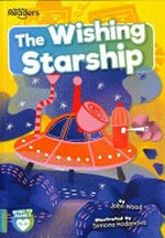The wishing starship / John Wood ; illustrated by Simona Hodonova.