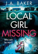 Local girl missing / J.A. Baker.
