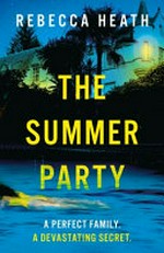 The summer party / Rebecca Heath.
