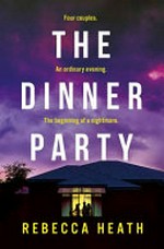 The dinner party / Rebecca Heath.