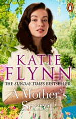 A mother's secret / Katie Flynn.