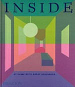 Inside : at home with great designers / introduction by William Norwich ; with texts by Joan Barzilay Freund, Stephanie Sporn, Pip Usher.