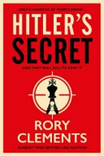 Hitler's secret / Rory Clements.