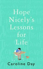 Hope Nicely's lessons for life / Caroline Day.