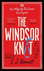 The Windsor knot / SJ Bennett.