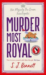 Murder most royal / S.J. Bennett.