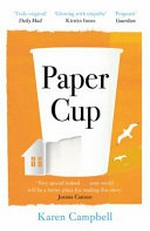 Paper cup / Karen Campbell.