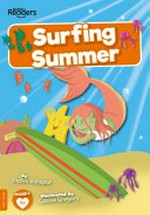 Surfing summer / by Shalini Vallepur ; illustrated by Cassie Gregory.