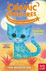 The friendly firecat / Tom Huddleston ; illustrated by Sophy Williams.