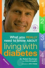 What you really need to know about diabetes / Robert Buckman with John Cleese.