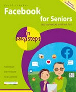 Facebook for seniors in easy steps / David Crookes.