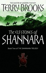 The elfstones of Shannara / Terry Brooks.